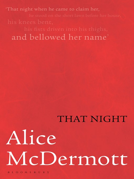 Title details for That Night by Alice McDermott - Available